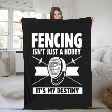 Discover Fencing isnt just a Hobby it s my Destiny Fleece Blankets