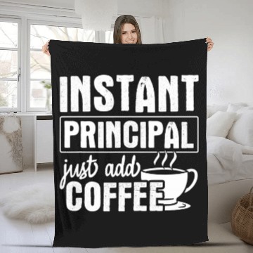 Discover Instant Principal Just Add Coffee Vice Principal 1 Fleece Blankets