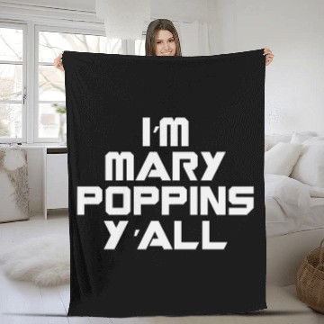 Discover I'm Mary Poppins Y'all Fleece Blankets