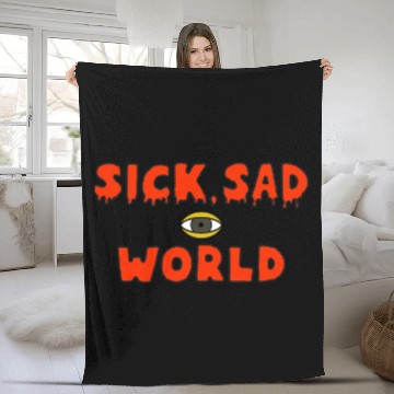 Discover Sick sad world Fleece Blankets