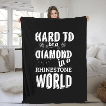 Discover Hard to be a diamond in a rhinestone world Fleece Blankets