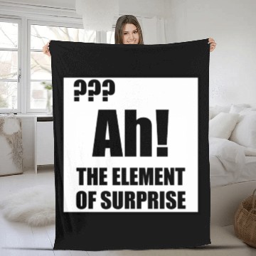 Discover Ah Element Of Surprise Fleece Blankets