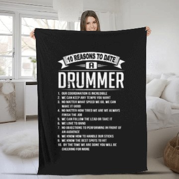 Discover 10 Reasons To Date a Drummer Fleece Blankets