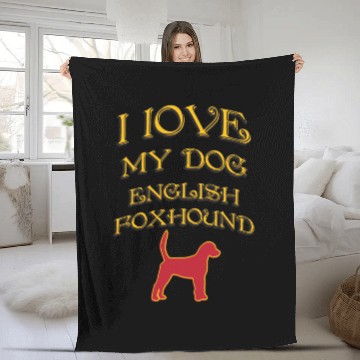 Discover I LOVE MY DOG English Foxhound Fleece Blankets