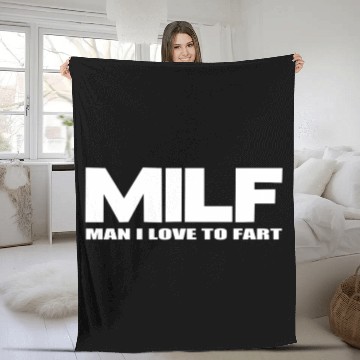 Discover MILF Man I Love To Fart Fleece Blankets