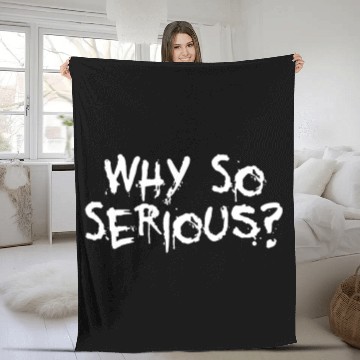 Discover Why So Serious Fleece Blankets