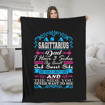 Discover Sagittarius Dad Have 3 Sides Quiet Sweet Fun Crazy Fleece Blankets