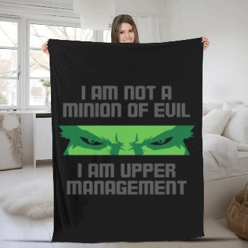 Discover I'm Not A Minion Of Evil. I Am Upper Management! Fleece Blankets