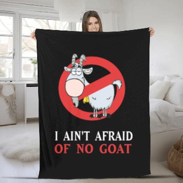 Discover Cubs Goat Funny Fleece Blankets I Ain t Afraid of No Goat