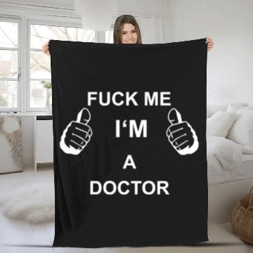 Discover TRUST FUCK ME I M DOCTOR Fleece Blankets