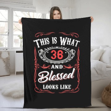 Discover This Is What 36 And Blessed Looks Like Fleece Blankets