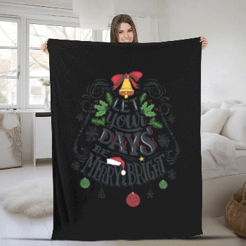 Discover Let your days be merry and bright Fleece Blankets