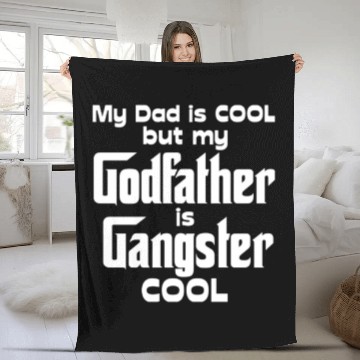 Discover Dad is Cool but Godfather Gangster Cool Fleece Blankets
