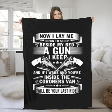 Discover Beside My Bed A Gun I Keep Fleece Blankets