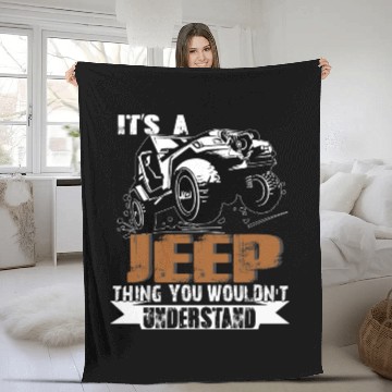Discover It's A Jeep Thing You Wouldn't Understand Fleece Blankets