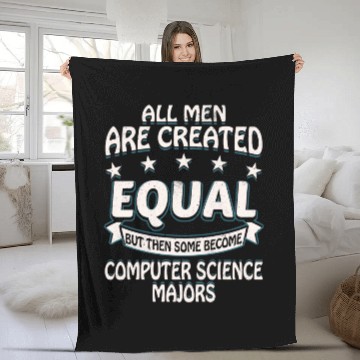 Discover Some Men Become Computer Science Majors Fleece Blankets