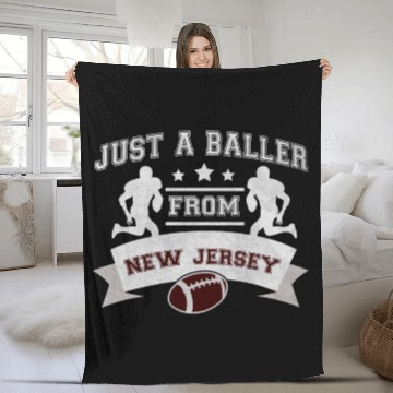 Discover Just a Baller from New Jersey Football Player Gift Fleece Blankets