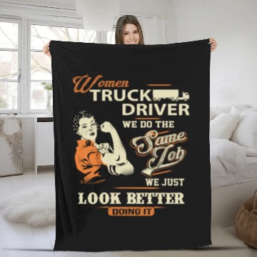 Discover Women truck driver - We just look better doing i Fleece Blankets