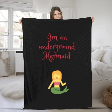 Discover Im an underground Mermaid Fleece Blankets