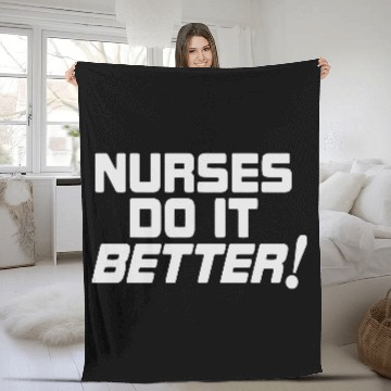 Discover Nurses do it Better Fleece Blankets