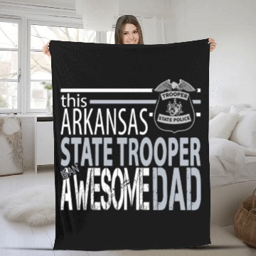 Discover Arkansas State Police Arkansas State Trooper Awesome Dad Fleece Blankets