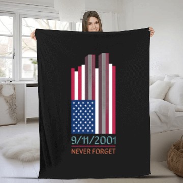 Discover 9-11-2001 We Will Never Forget - Patriot Day Fleece Blankets