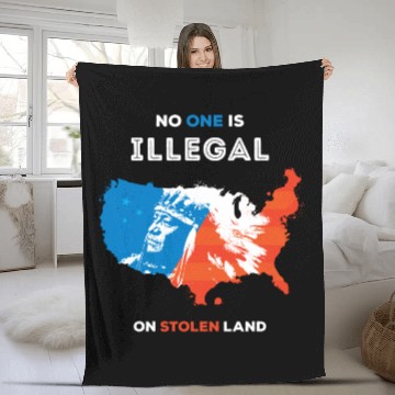 Discover No One Is Illegal on Stolen Land Fleece Blankets