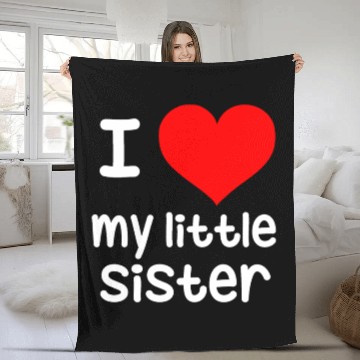 Discover I Love my little Sister Fleece Blankets