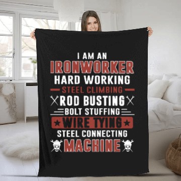 Discover i am an ironworker hard working steel climbing rod Fleece Blankets