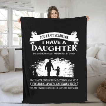 Discover you can not scare me i have a daughter she was bor Fleece Blankets