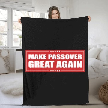 Discover MAKE PASSOVER GREAT AGAIN Fleece Blankets