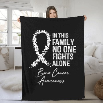 Discover In This Family No One Fights Alone Bone Cancer Fleece Blankets