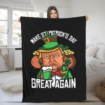 Discover St Patrick's Day Trump Make St Paddy's Day Great Fleece Blankets