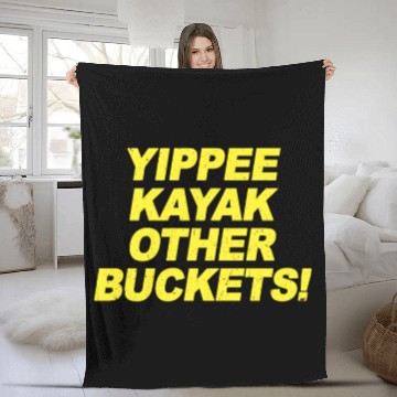 Discover Yippee Kayak Other Buckets Brooklyn Nine Nine B99 Fleece Blankets