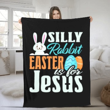 Discover Silly Rabbit, Easter is for Jesus, Easter Bunny, Fleece Blankets