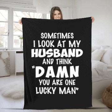 Discover sometimes I look at my husband and think damn you Fleece Blankets