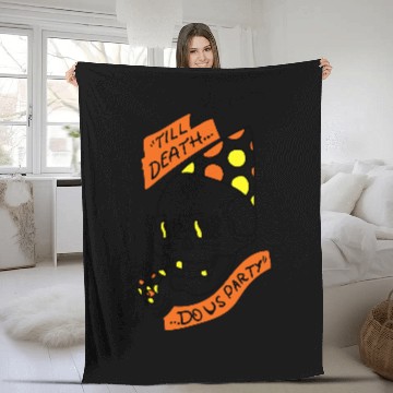 Discover Till Death do us Party Fleece Blankets