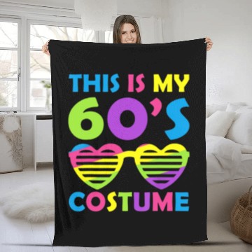 Discover This is my 60's Costume Fleece Blankets 1960s Halloween Co