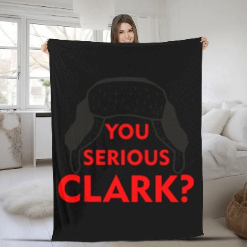 Discover Cousin Eddie Fleece Blankets You serious, Clark? Crhistmas