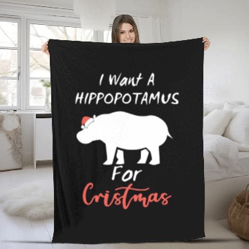 Discover I Want Hippopotamus For Christmas 3D Fleece Blankets