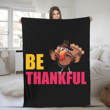 Discover Be Thankful Thanksgiving Turkey Fleece Blankets