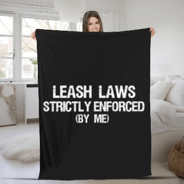 Discover Leash Laws Strictly Enforced BDSM Sadist Masochist Fleece Blankets