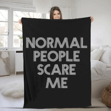 Discover NORMAL PEOPLE SCARE ME FUNNY EGO OUTFIT GIFT Fleece Blankets