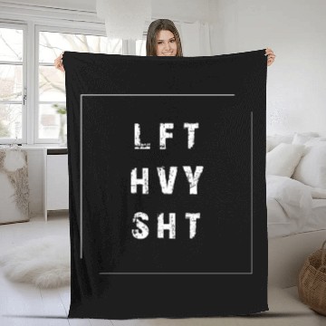 Discover Gym Lift Heavy Shit Fleece Blankets