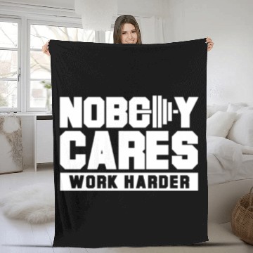 Discover Nobody cares work harder Fleece Blankets