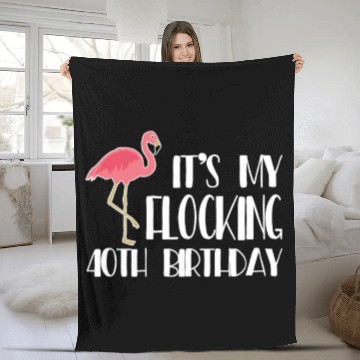 Discover 40 Years Flamingo Bday - It's My Flocking 40th Bir Fleece Blankets