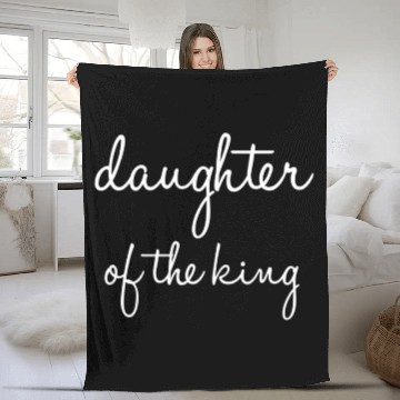 Discover Christian Fleece Blankets - Daughter Of The King