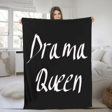 Discover Drama Queen Fleece Blankets