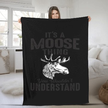 Discover It's Moose Thing Funny Moose Lover Gift Fleece Blankets