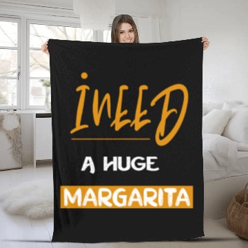Discover I Need a Huge Margarita Fleece Blankets